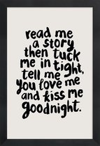 JUNIQE - Poster in houten lijst Read Me a Story and Kiss Me Goodnight