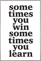 JUNIQE - Poster met kunststof lijst Sometimes you win -30x45 /Wit &