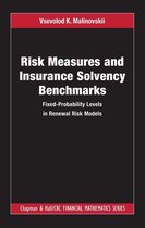 Chapman and Hall/CRC Financial Mathematics Series - Risk Measures and Insurance Solvency Benchmarks