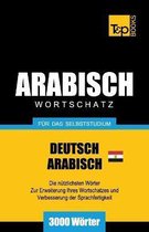 German Collection- Wortschatz Deutsch - �gyptisch-Arabisch f�r das Selbststudium - 3000 W�rter