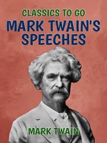 Classics To Go - Mark Twain's Speeches