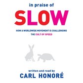 In Praise of Slow