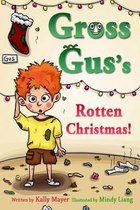 GROSS GUS's Rotten Christmas