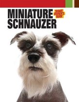 Smart Owner's Guide - Miniature Schnauzer