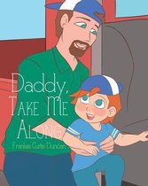 Omslag Daddy, Take Me Along