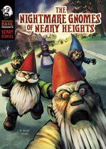 Michael Dahl Presents: Scary Stories - The Nightmare Gnomes of Neary Heights