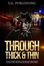Through Thick & Thin