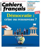 Cahier français : Démocratie : crise ou renouveau ? - n°420-421