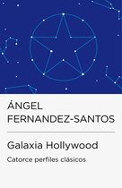 Colección Endebate - Galaxia Hollywood (Colección Endebate)