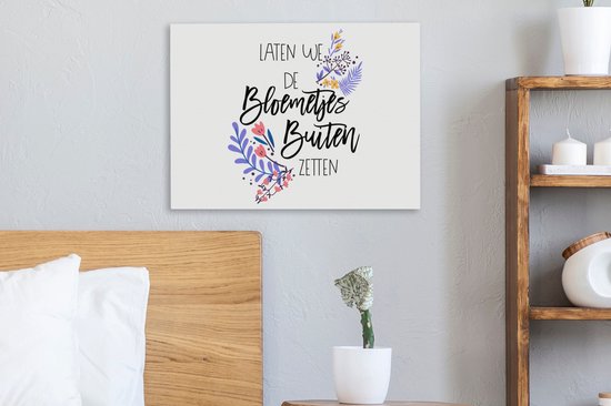 Tableau sur toile avec citations - Mettons les fleurs dehors - Citations - 40x30 cm - Décoration murale