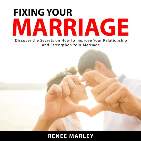 Fixing Your Marriage Renee Marley 9781667968056 Boeken 