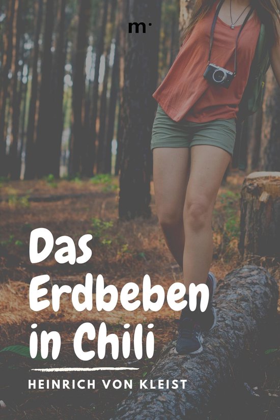 Das Erdbeben In Chili Das Erdbeben in Chili (ebook), Heinrich Von Kleist | 9783754185643