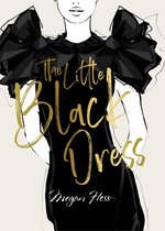 The Ultimate Fashion Wardrobe - Megan Hess: The Little Black Dress