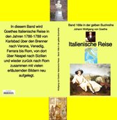 gelbe Buchreihe 168 - Johann Wolfgang von Goethe: Italienische Reise