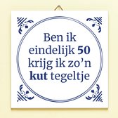 Nutcrackers Tegeltje Ben Ik Eindelijk Jarig - 50 Jaar