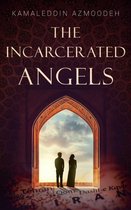 The Incarcerated Angels