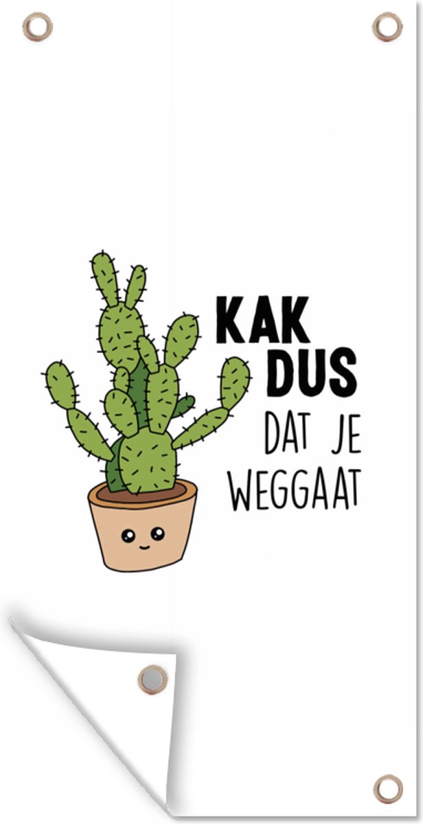 Schuttingposter Spreuken - Quotes - 'Kak dus dat je weggaat' - Werk