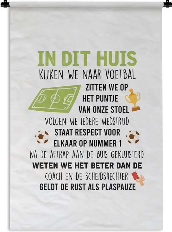 Tapisserie - Toile murale - Citations - Dans cette maison on regarde le football - Dictons - Voetbal - 90x135 cm - Tapisserie