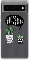 Case Company® - Google Pixel 6 hoesje - Hey you cactus - Soft Cover Telefoonhoesje - Bescherming aan alle Kanten en Schermrand