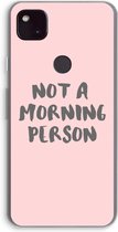 Case Company® - Google Pixel 4a 5G hoesje - Morning person - Soft Cover Telefoonhoesje - Bescherming aan alle Kanten en Schermrand