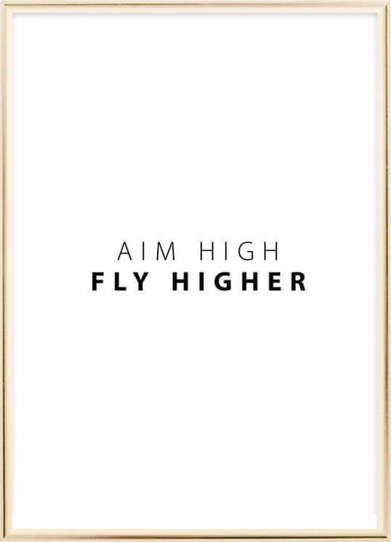 Poster Met Metaal Gouden Lijst - Aim High Fly Higher Poster