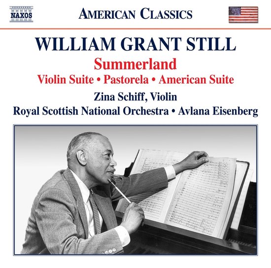 Zina Schiff, Royal Scottish National Orchestra, Avlana Eisenberg - Still: Summerland: Violin Suite - Pastorela - American Suite (CD)
