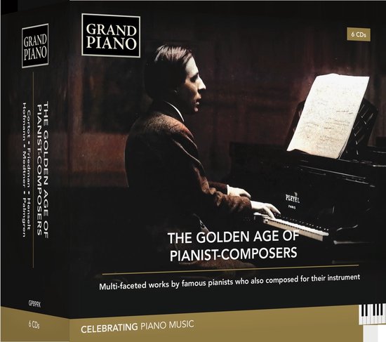 Sergio Gallo, Joseph Banowetz, Artem Yasynskyy - The Golden Age Of Pianist-Composers: Multi-Faceted (6 CD)