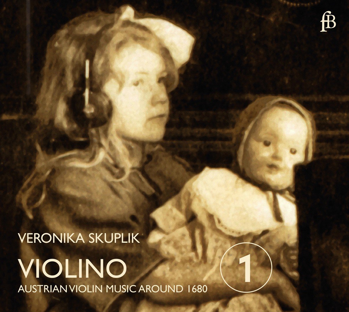 Veronika Skuplik - Violino - Austrian Violin Music Around 1680 (CD)