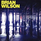 No Pier Pressure - Wilson Brian