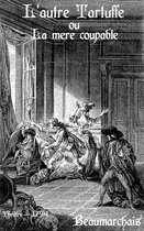 Oeuvres de Pierre Augustin Caron de Beaumarchais - L’autre Tartuffe