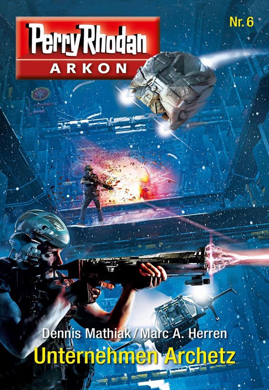 Arkon 6 - Arkon 6: Unternehmen Archetz