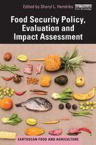 Earthscan Food and Agriculture - Food Security Policy, Evaluation and Impact Assessment