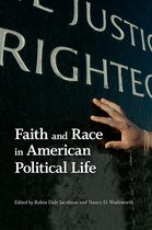 Race, Ethnicity, and Politics - Faith and Race in American Political Life