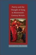 Victorian Literature and Culture Series - Poetry and the Thought of Song in Nineteenth-Century Britain