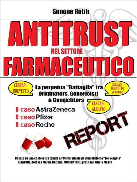ANTITRUST NEL SETTORE FARMACEUTICO La perpetua battaglia tra ... - cover