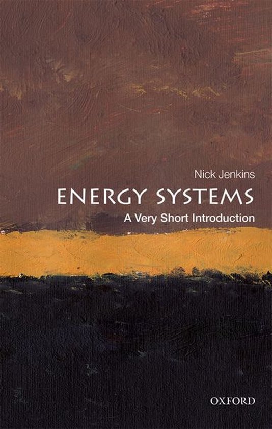 Very Short Introductions - Energy Systems