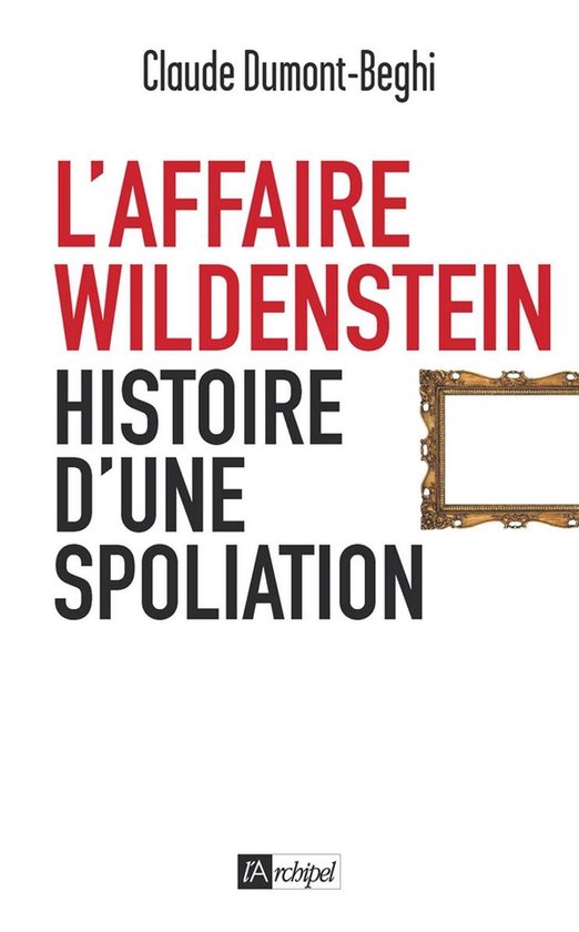 L'Affaire Wildenstein - Histoire d'une spoliation - cover
