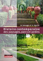 Histoire contemporaine des paysages, parcs et jardins
