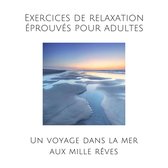 Exercices de relaxation éprouvés pour adultes