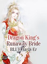 Volume 2 2 - Dragon King’s Runaway Bride