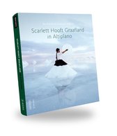 Scarlett Hooft Graafland in Altiplano. Een Nederlandse kunstenaar in Bolivia