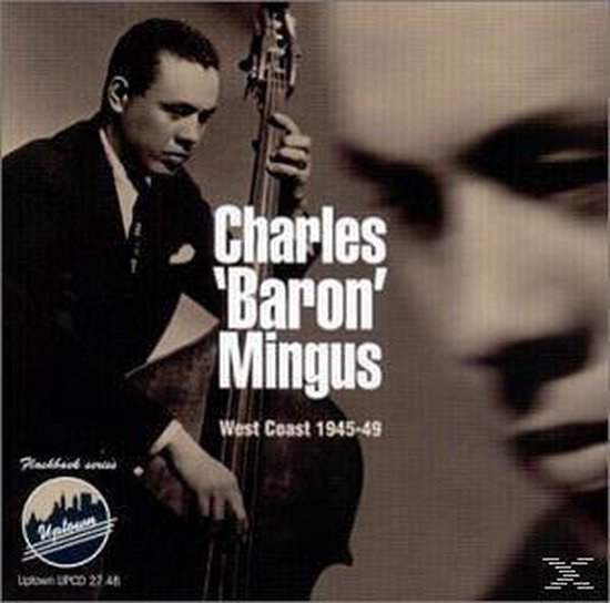 West Coast 194549, Charles Mingus CD (album) Muziek