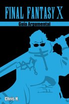 Guías Argumentales - Final Fantasy X - Guía Argumental