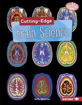Searchlight Books ™ — Cutting-Edge STEM - Cutting-Edge Brain Science