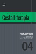 Gestalt-terapia: fundamentos e práticas 4 - Modalidades de intervenção clínica em Gestalt-terapia
