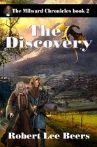 The Milward Chronicles 2 - The Discovery