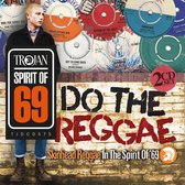Do The Reggae / Skinhead Reggae In The Spirit Of 69