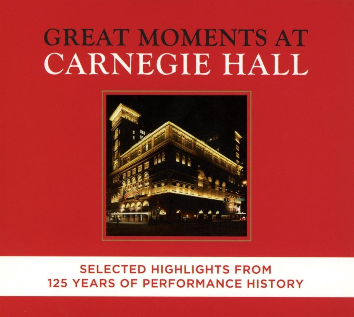 Great Moments At Carnegie Hall