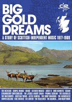 Big Gold Dreams - A Story Of Scottish Independent