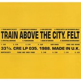 Train Above The City (Deluxe Remastered Edition)